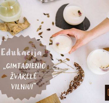 Edukacija - Gaminu žvakelę Vilniui